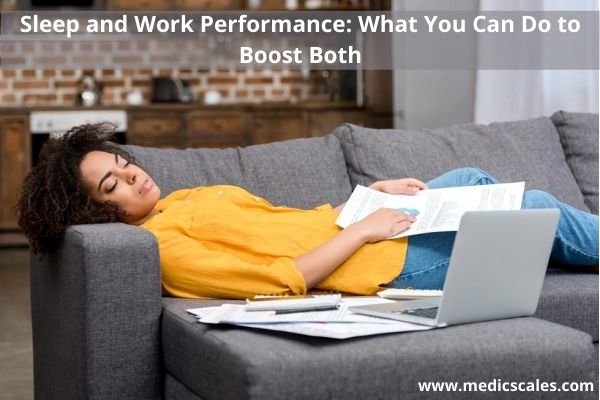 Sleep and Work Performance What You Can Do to Boost Both