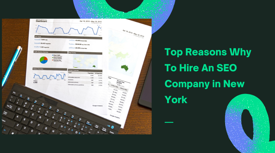 Top Reasons Why To Hire An SEO Company in New York