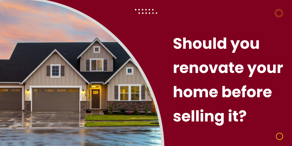 Why you should renovate your home before selling