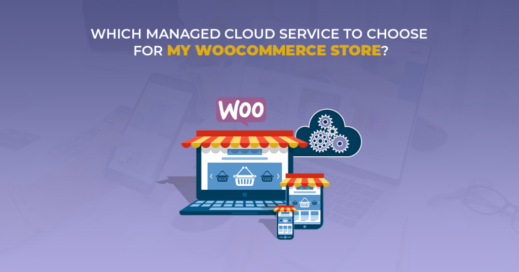 Managed WooCommerce Hosting