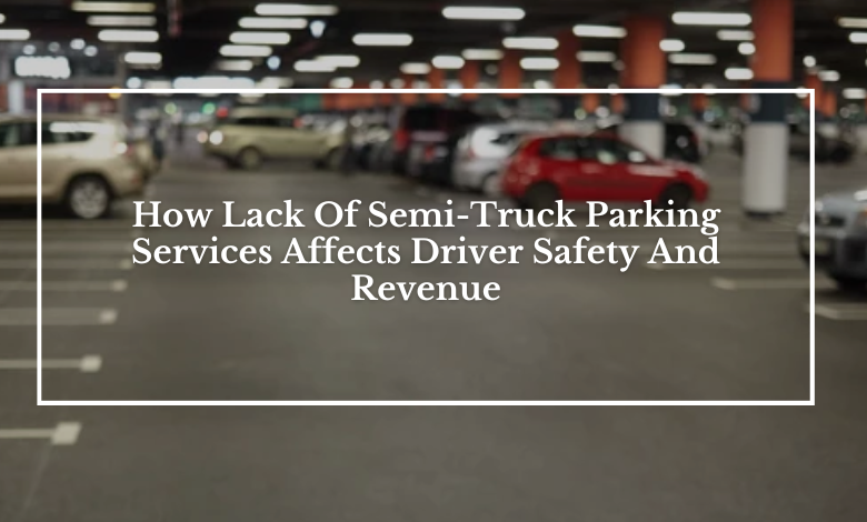 Semi-Truck Parking Services